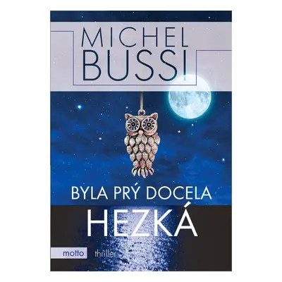 Byla prý docela hezká (Michel Bussi)