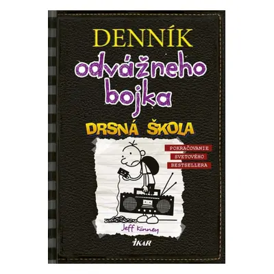 Denník odvážneho Bojka Drsná škola (Jeff Kinney) (slovensky)