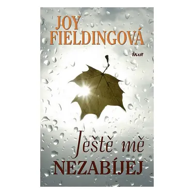 Ještě mě nezabíjej (Joy Fielding)