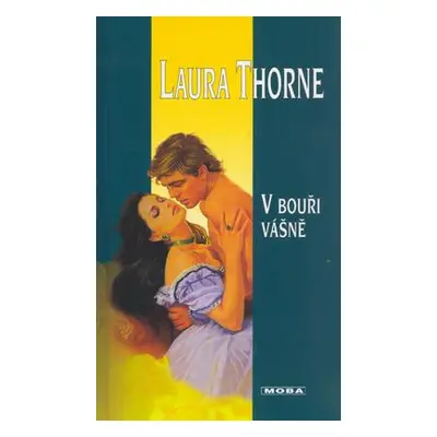 V bouři vášně (Laura Thorne)