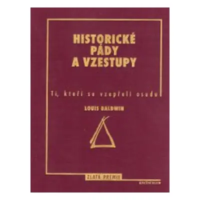 Historické pády a vzestupy (Louis Baldwin)