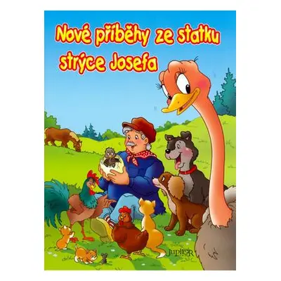 Nové příběhy ze statku strýce Josefa (Dana Winklerová)