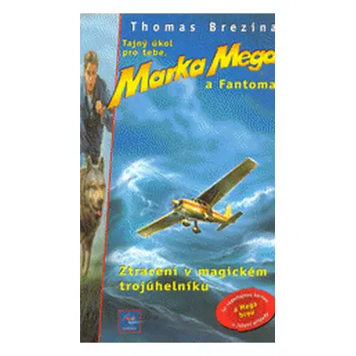 Mark Mega 1 Ztraceni v mag. (Thomas C. Brezina)