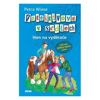 Hon na vyděrače - Petra Wiese (Petra Wiesse)