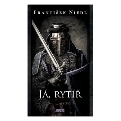 Já, rytíř - Rytíři z Vřesova 7 (František Niedl)