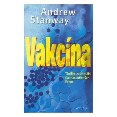 Vakcína (Andrew Stanway) | slovensky