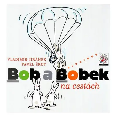 Bob a Bobek na cestách (Pavel Šrut)