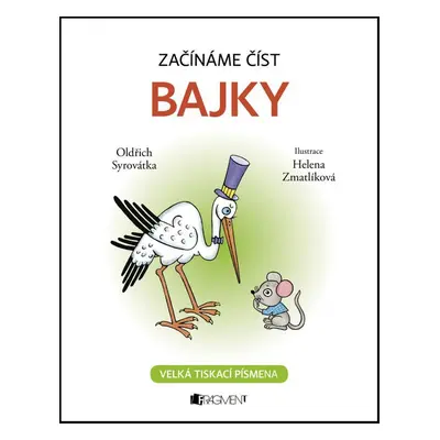 Začínáme číst - Bajky (Oldřich Syrovátka)