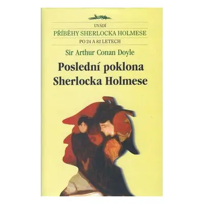 Poslední poklona Sherlocka Holmese (Arthur Conan Doyle)