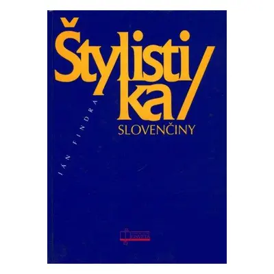 Štylistika slovenčiny (Ján Findra) | slovensky