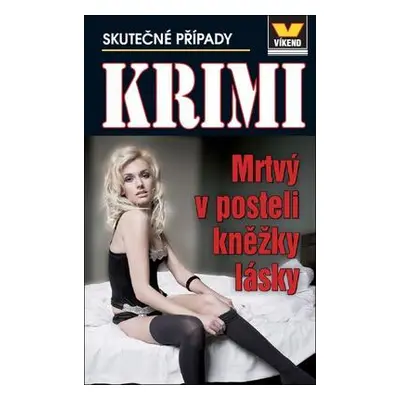 Mrtvý v posteli kněžky lásky - Krimi 6/14