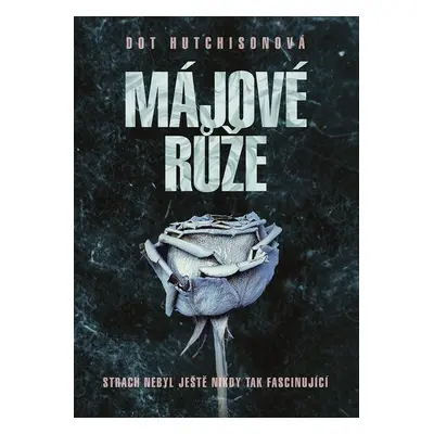 Májové růže (Dot Hutchison)