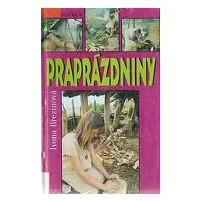 Praprázdniny (Ivona Březinová)