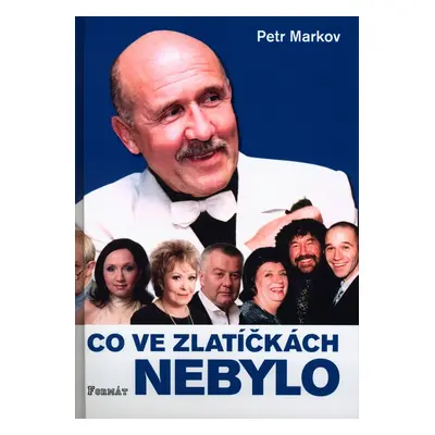 Co ve zlatíčkách nebylo (Petr Markov)