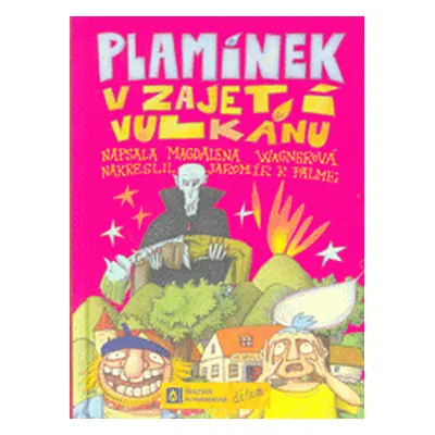 Plamínek v zajetí vulkánu (Magdalena Wagnerová)