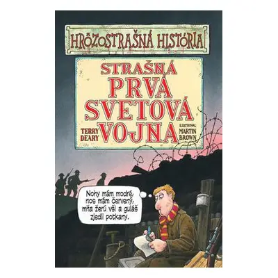 Strašná prvá svetová vojna (Terry Deary) (slovensky)