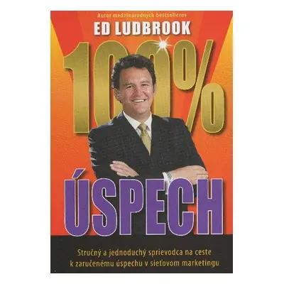 100% úspech (Ed Ludbrook) (slovensky)