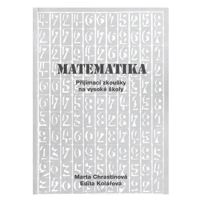 Matematika. Přijímací zkoušky na vysoké školy