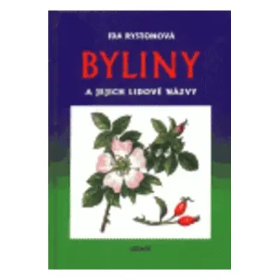 Byliny a jejich lidové názvy (Ida Rystonová)