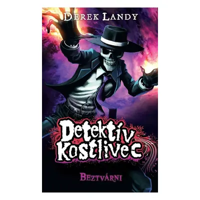 Detektív Kostlivec Beztvárni (Derek Landy) (slovensky)