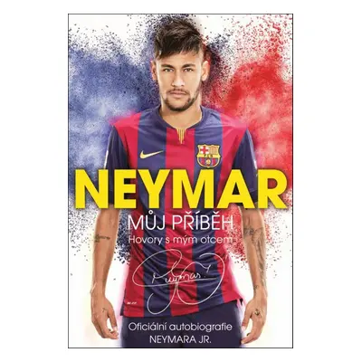 Neymar: Můj příběh (Mauro Beting)