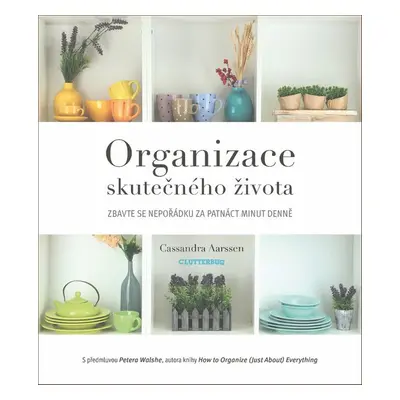 Organizace skutečného života (Aarssen Cassandra)