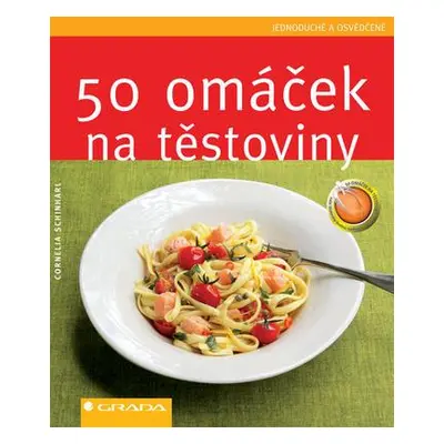 50 omáček na těstoviny (Cornelia Schinharl)