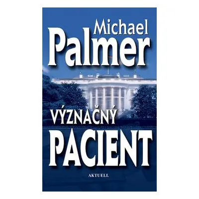 Význačný pacient (Michael Palmer) | slovensky