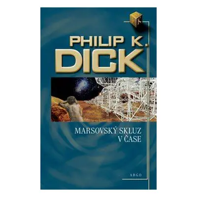 Marsovský skluz v čase (Philip K. Dick)