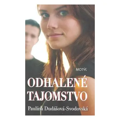 Odhalené tajomstvo (Paulína Dudášová-Svodovská) (slovensky)