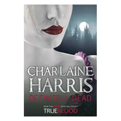 Definitely Dead (Charlaine Harris) (EN)