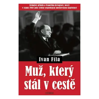 Muž, který stál v cestě (Ivan Fíla)