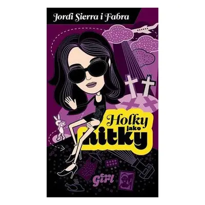 Holky jako nitky (Jordi Sierra i Fabra)