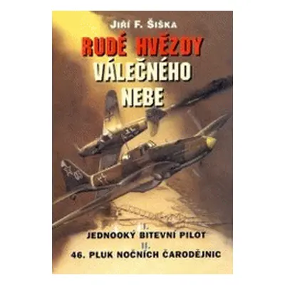 Rudé hvězdy válečného nebe (Jiří F. Šiška)