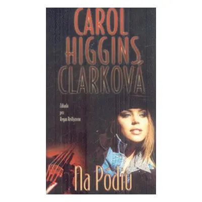 Na pódiu (Carol Higgins Clarková)