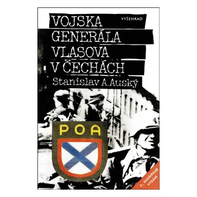 Vojska generála Vlasova v Čechách (Stanislav A. Auský)