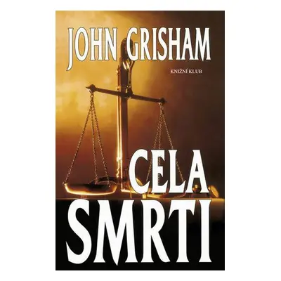 Cela smrti (John Grisham)