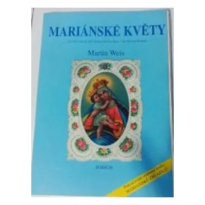 Mariánské květy (Martin Weis)