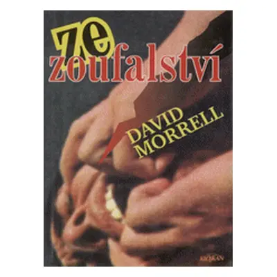 Ze zoufalství (David Morrell)