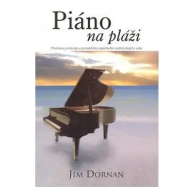 Piáno na pláži (Jim Dornan)