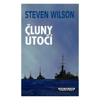 Wilson Steven: Čluny útočí (Steven Wilson)