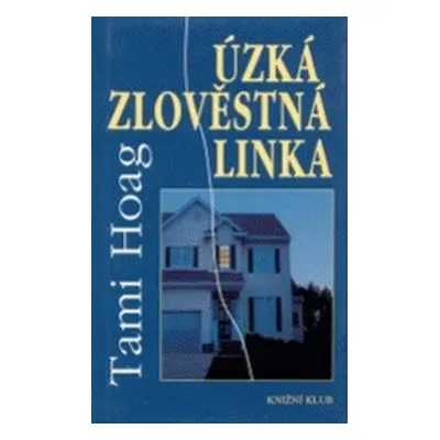 Úzká zlověstná linka (Tami Hoag)