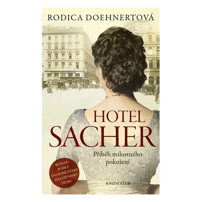 Hotel Sacher - Rodica Doehnertová (Rodica Doehnertová)