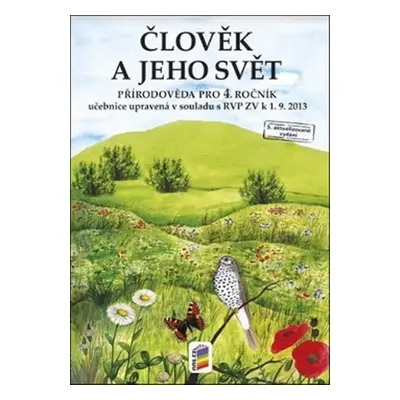 Člověk a jeho svět - Přírodověda 4 (učebnice) (Věra Štiková)