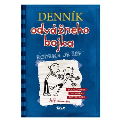 Denník odvážneho bojka 2: Rodrick je šéf (Jeff Kinney) (slovensky)