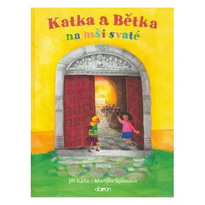 Katka a Bětka na mši svaté (Martina Špinková)