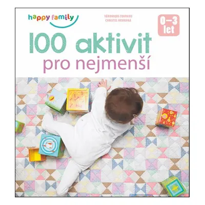 100 aktivit pro nejmenší (Christel Mehnana)