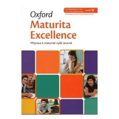 Oxford Maturita Excellence V: Příprava K Maturitě Vyšší Úrovně (Paulerová Eva) (EN)