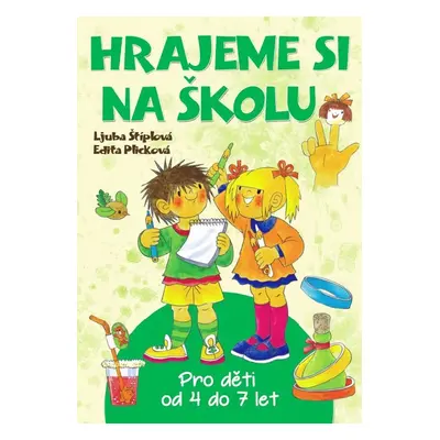 Hrajeme si na školu (Ljuba Štíplová)