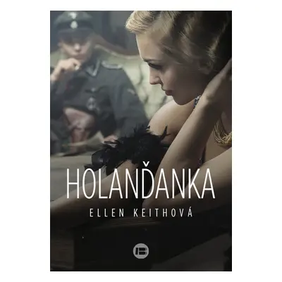 Holanďanka (Ellen Keithová)